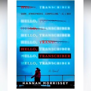 📚☠️ “HELLO, TRANSCRIBER” BY HANNAH MORRISEY❗️A MYSTERY, SUSPENSE NOVEL❗️☠️📚